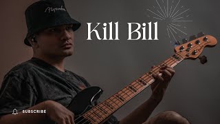 SZA - Kill Bill (Bass Cover)