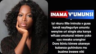 Inama y'umunsi:iyi nkuru ifite iminota9gusa nayiteguriye umuntu uri single aka k