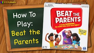 How to play Beat the Parents