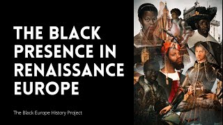 Black Africans Renaissance in Europe | La Renaissance des Africains Noirs en Europe