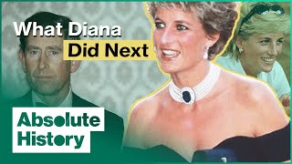 What Diana Did Next: Discarded By The Royal Family | WhereNow? | Absolute History