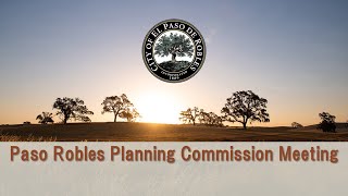 February 25, 2025 Paso Robles Planning Commission Meeting