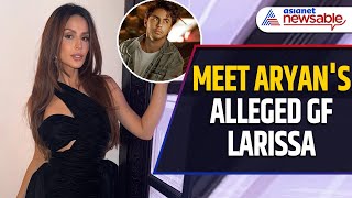 Who is Larissa Bonesi? Aryan Khan's Alleged Girlfriend Spotted at New Year's Party