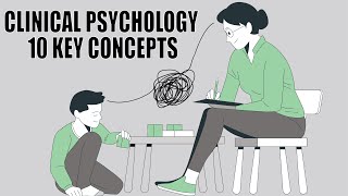 Clinical Psychology | 10 Key Concepts Explained