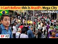 Life Inside Brazilian Mega City (Sao Paulo 🇧🇷😱🔥)