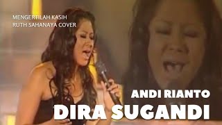 Download Dira Sugandi x Andi Rianto - Mengertilah Kasih (Ruth Sahanaya Cover) mp3