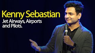 Why Jet Airways Failed - Indigo, Pilots & Airports in India | Kenny Sebastian - Stand Up Comedy