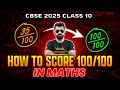 How To Score 100/100 in Maths | From Scratch | Class 10 | CBSE 2025 | Shimon Sir🔥