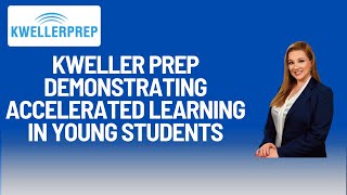 Kweller Prep Demonstrating Accelerated Learning in Young Students