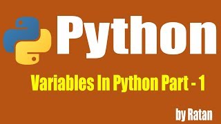 Python tutorial | Variables In Python Part - 1 by ratan