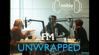 Mitie Podcast   FM  Unwrapped   Episode 1