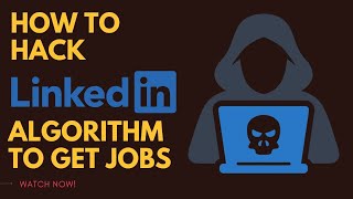 How To Hack #Linkedin Algorithm To Get Jobs