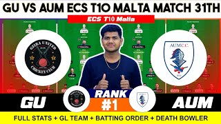 GU vs AUM , GU vs AUM Prediction, Gazira United vs American University Of Malta 31ST ECS T10 Malta