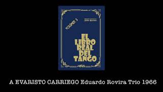 A EVARISTO CARRIEGO Eduardo Rovira Trio 1966