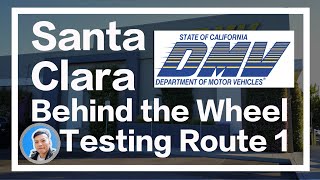 Santa Clara DMV Behind The Wheel Testing Route 01, 常見路考路線01, 美國考駕照, 加州路考