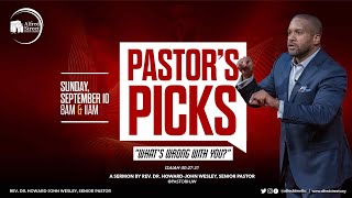 "What's Wrong with You?" | Pastor's Picks Series, Pt 1 | Rev. Dr. Howard-John Wesley | 9/10/2023