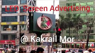 Start LED Screen Advertising at Kakrail Mor, Dhaka