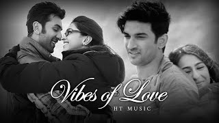 Vibes of Love Mashup - HT Music | Arijit Singh | Romantic love songs | Arijit Singh songs