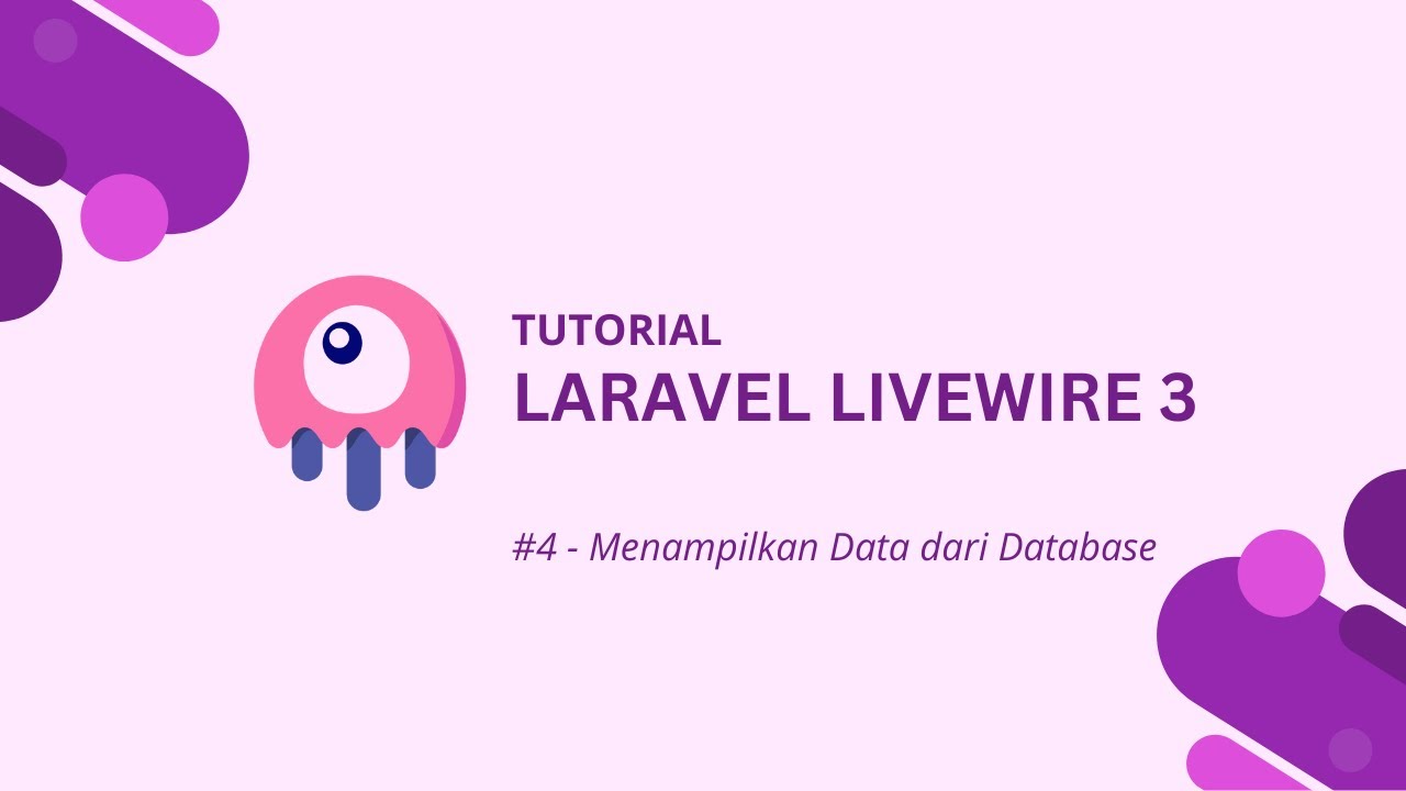 Tutorial Laravel Livewire 3 : #5 Menampilkan Data Dari Database - YouTube