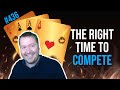 The Right Time To Compete - Weekly Free #436
