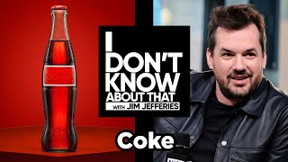 Coke featuring Mike Dillon | I Don’t Know About That  with Jim Jefferies #16