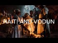 HAITI AND VODUN | With Yah Natan Tshilombo