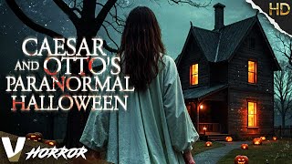 Horror Homages Await! | Caesar And Otto'S Paranormal Halloween | Full Horror Movie