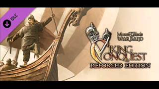 Mount and Blade: Warband - Viking Conquest Reforged Soundtrack (Celtic Legend)