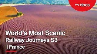 France (Train des Pignes) | The World's Most Scenic Railway Journeys | Full Episode