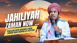 Jahiliyah Zaman Now