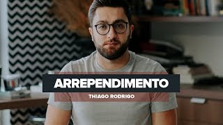 Arrependimento - Thiago Rodrigo