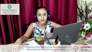 Velammal New-gen School Kelambakkam - Elearning Testimonial from our student