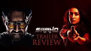 Saaho Trailer review exclusive