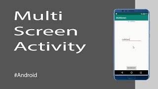 Android Tutorial : Multi-Screen Activity