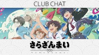 So What Was Sarazanmai All About? - Club Chat