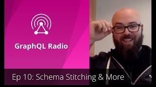 Ep 10 - Schema stitching & more w/ Jason Lengstorf
