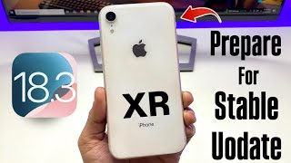 How to Prepare iPhone XR for iOS 18.3 Stable Update - Important Installing Tips