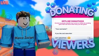 Pls Donate Live Donating To Viewers! (100 Robux = TTS GIFTS)