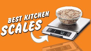 Best Kitchen Scale 2022  -  Top 6 BEST Food Scales