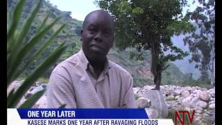 Kasese; One year after ravaging floods