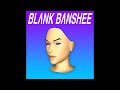 Blank Banshee - B:/ Shut Down