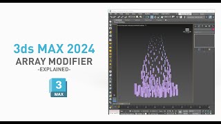 3ds Max 2024 - Array Modifier | explained