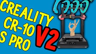 Creality CR 10 S PRO V2 Pros and Cons