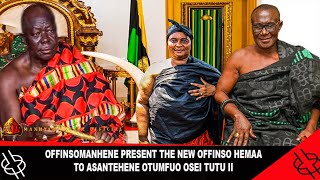 OFFINSOMANHENE PRESENT NANA AFRANIWAA III THE NEW OFFINSO HEMAA TO ASANTEHENE OTUMFUO OSEI TUTU II