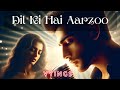 Dil Ki Hai Aarzoo (Male Solo version) | दिल की है आरज़ू • VYings
