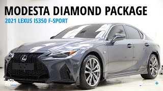 2021 IS350 F-Sport protected with a MODESTA DIAMOND PACKAGE! | #AVSSVlogs