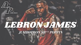 "THE CHOSEN ONE" Lebron James Edit Mix || Jumbotron Sh** Poppin by Drake || Cleveland Edition