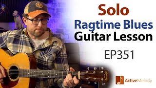 Ragtime Blues Guitar that you can play by yourself (No jam track needed) - Blues Guitar Lesson EP351