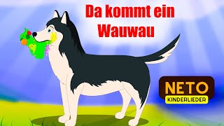 Da kommt ein Wauwau | Kinderlied Hund 🐶| NeTo Kinderlieder Video