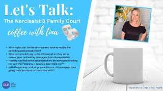 Let's Talk: Narcissistic Abuse, Post Separation Abuse and Family Court